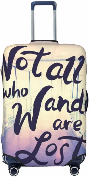 Not All Those Who Wander Are Lost Luggage Cover,Washable Suitcase Covers Fashion Luggage Covers,Anti-Scratch Suitcase Protector Cover