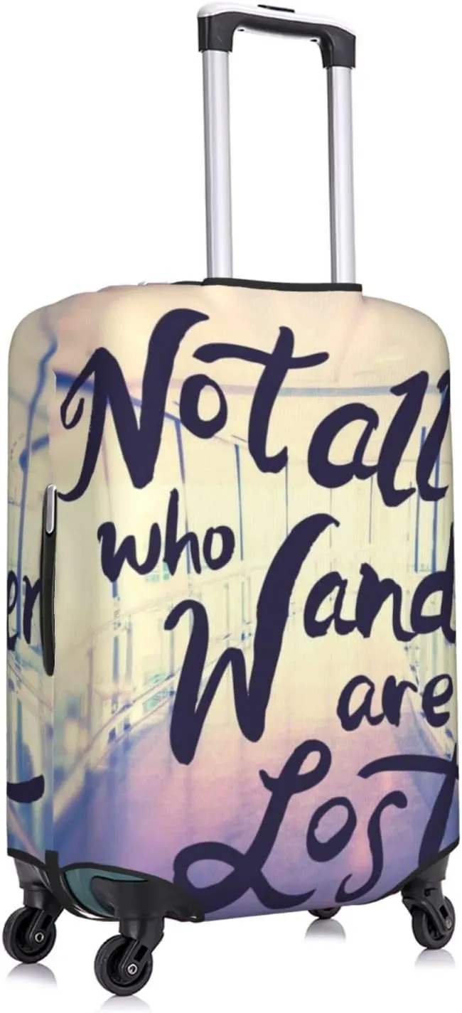 Not All Those Who Wander Are Lost Luggage Cover,Washable Suitcase Covers Fashion Luggage Covers,Anti-Scratch Suitcase Protector Cover