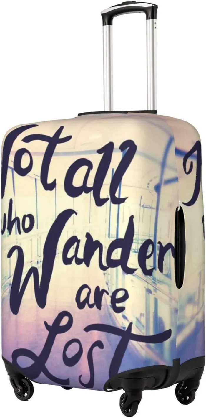 Not All Those Who Wander Are Lost Luggage Cover,Washable Suitcase Covers Fashion Luggage Covers,Anti-Scratch Suitcase Protector Cover