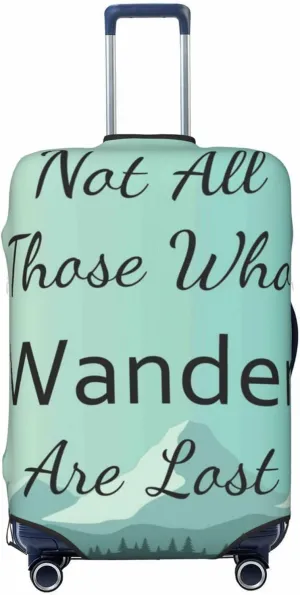 Not All Those Who Wander Are Lost1 Luggage Cover,Washable Suitcase Covers Fashion Luggage Covers,Anti-Scratch Suitcase Protector Cover